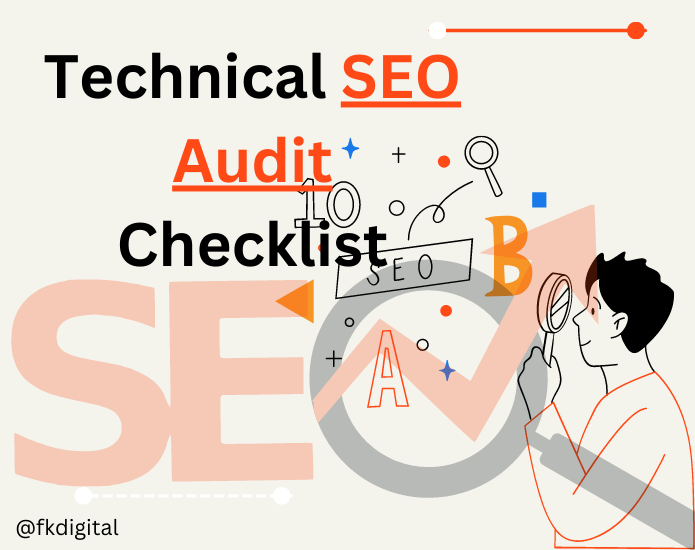Technical SEO Audit Checklist: Everything You Need to Know